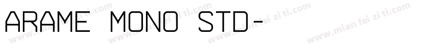 Arame Mono Std字体转换